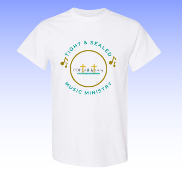 Tight & Sealed Music Ministry Shirts